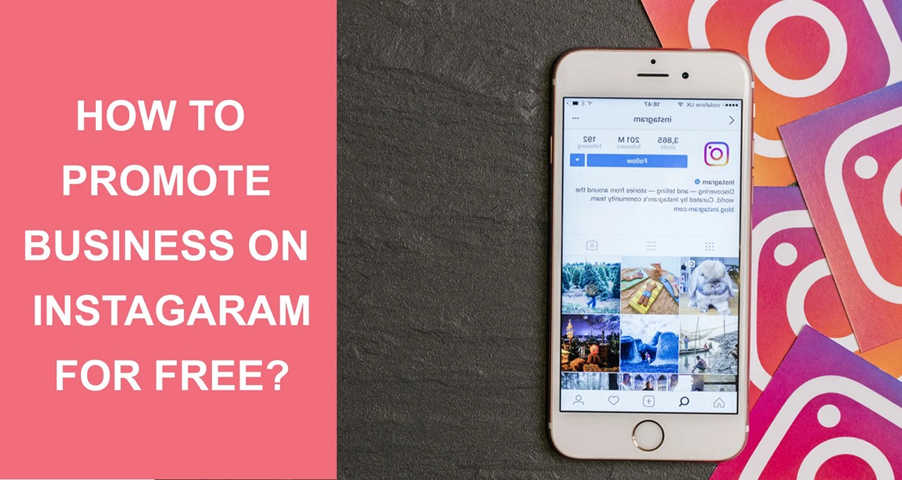 How to Promote Your Business on Instagram? All You Need to Know About